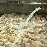 Pembuatan Tahu, Ini Dia Proses Teknik Dan Variasinya