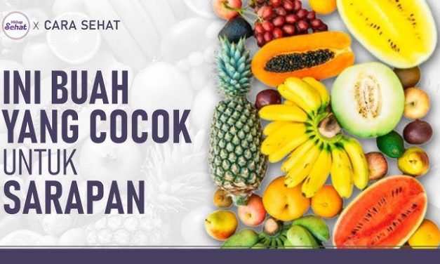 Segudang Manfaat Buah Jika Di Konsumsi Saat Sarapan